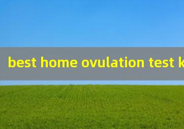 best home ovulation test kit